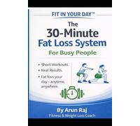 Fit In Your Day 30-Minute Fat Loss System For Busy People
