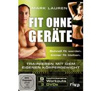 Mark Lauren - Fit ohne Geräte - Trainieren mit dem eigenen Körpergewicht
