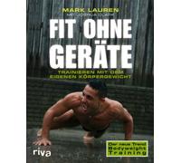 Fit ohne Geräte: Trainieren mit dem eigenen Körpergewicht