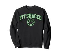 Fit Shaced Funny St Patrick's Paddys Irish Drinking Shamrock Felpa