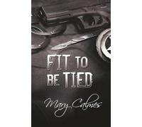 Fit To Be Tied