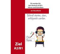 Fit werden für telc Deutsch A2/B1: Hören und Schreiben: 10