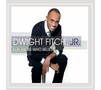 Fitch, Dwight Jr. - For Those Who Believe