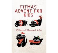 Fitmas Advent for Kids - 24 Days of Movement & Joy