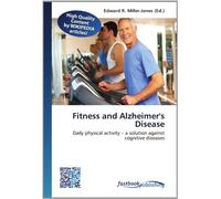 Fitness and Alzheimer's Disease: Daily physical activity - a solution against cognitive diseases