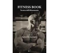 Fitness book. Tecnica dell'allenamento
