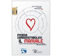 Fitness cardiometabolico: il manuale