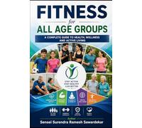 Fitness For All Age Group: A Complete Guide to Health, Wellness & Active Living