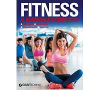 Fitness. Il manuale completo