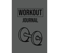 Fitness Journal: Write it, Track it, Push harder, Repeat | 6x9 inches, 110 pages | The ultimate fitness tracker |