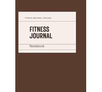 Fitness & Meal Planner: A 12-Week Workout Tracker, Daily Meal Log, and Wellness Journal for Health & Nutrition Goals