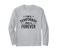 Fitness Motivation - Pain Is Temporary Pride Is Forever Maglia a Manica