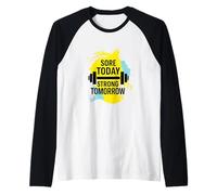 Fitness Motivazionale, Dolore Oggi, Domani Forte, Nessuna Scusa Maglia con Maniche Raglan