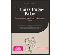 Fitness Papá-Bebé: Entrenamiento con Porteo y Rutinas en Casa