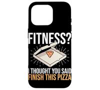 Fitness Pensavo avessi detto Finisci questa pizza Funny Fitness Custodia per iPhone 16 Pro