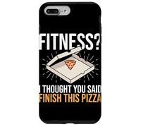 Fitness Pensavo avessi detto Finisci questa pizza Funny Fitness Custodia per iPhone 7 Plus/8 Plus