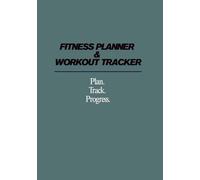 Fitness Planner & Workout Tracker - Weekly Workout Split Planner, Meal Prep Planner & Daily Workout Log: The Best Fitness Bundle to Track Fitness ... Strength Training & Muscle Building 2026