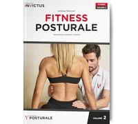 Fitness posturale. Valutazione, postura e dolore (Vol. 2)