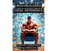 Fitness Researc Bodybuilders Desk Reference for Steroids, Supplement (Tascabile)