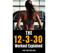 Fitness Researc Lauren Giraldo's 12-3-30 Workout Explained: Masterin (Tascabile)
