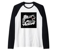 Fitness Sii attivo per il fitness e gli amici del cane Maglia con Maniche Raglan