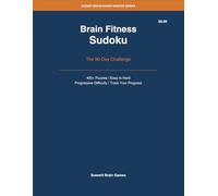 Fitness Sudoku: 400+ Easy to Hard Puzzles | 90-Day Brain Training Challenge: Structured Progressive Difficulty Program with Weekly Trackers and ... Print | Summit Brain Games Master Series