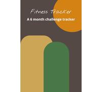 Fitness Tracker - 6 month challenge tracker: Track 6 - 30 day challenges along with a workout log, meal planning and shopping lists with bonus self care and journal sections
