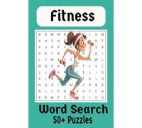 Fitness Word Search Puzzle Book: Word Search with Easy to Read Print about Fitness, Fitness Health, Fitness Exercise and more | 6x9minches, 110 pages ... Gift for Vacations, Holidays, and Free Times