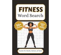 Fitness Word Search Puzzle Book: Word Search with Easy to Read Print, and More (6x9 inches, 110 pages) 50+ Puzzles… Gift for Vacations, Holidays, and Free Times.