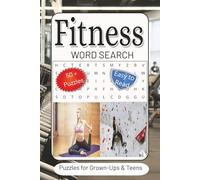 Fitness Word Search Puzzle Book: Word Searches with Easy to Read Print about Fitness, Wellness, Exercise and more | 6x9 inches, 110 pages | 50+ Puzzles…Gifts for Vacations, Holidays and Free Times