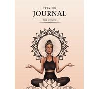 Fitness Workout Journal for Women, 150Pages: Complete 12 Week Fitness Tracker ,Diet Planner ,8.5 x 11 inches