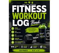 Fitness Workout Log Book: Daily Exercise Tracker Journal to Record Sets, Reps, Weight & Progress | Strength Training, Gym Planner & Fitness Log (8.5x11, 120 Pages)