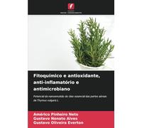Fitoquímico e antioxidante, anti-inflamatório e antimicrobiano: Potencial da nanoemulsão do óleo essencial das partes aéreas de Thymus vulgaris L