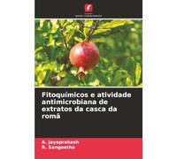 Fitoquímicos e atividade antimicrobiana de extratos da casca da romã