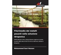 Fitorimedio dei metalli pesanti nella soluzione idroponica: Effetti dell'acido citrico sull'assorbimento degli ioni di cadmio da parte della malva di ... olitorious) coltivata in idroponica