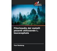Fitorimedio dei metalli pesanti utilizzando L. leucocephala