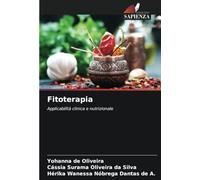 Fitoterapia: Applicabilità clinica e nutrizionale