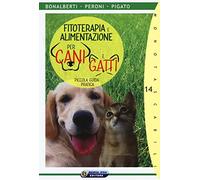 Fitoterapia e alimentazione per cani e gatti. Piccola guida pratica