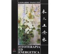 Fitoterapia ed energetica - [Morphema Editrice]