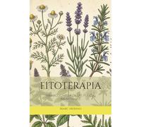 FITOTERAPIA: Farmacognosia de las Plantas Medicinales