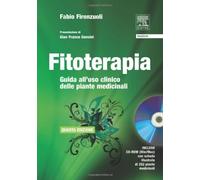 Fitoterapia. Guida all'uso clinico delle piante medicinali. Con CD-ROM - F...