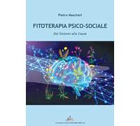Fitoterapia psico-sociale. Dai sintomi alle cause