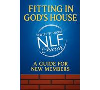 Fitting in God's House: A Guide for New Members