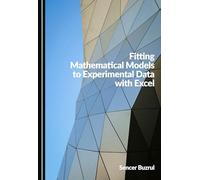 Fitting Mathematical Models to Experimental Data with Excel