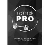 FitTrack Pro: Ultimate Workout Planner & Fitness Logbook for Daily Gym, Strength, and Cardio Goals: Learn Letters, Tracing & Phonics!
