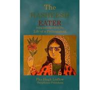 Fitz Hugh Ludlow The Hasheesh Eater (Tascabile)