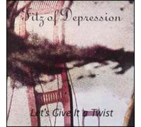 Fitz Of Depression - Let's Give It A Twist