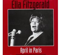 FITZGERALD, ELLA - APRIL IN PARIS