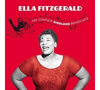 Fitzgerald Ella - Complete Birdland Broadcasts Featuring Hank Jones
