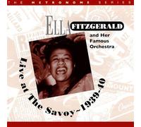 Fitzgerald, Ella & Her Famous Orchestra - Live At The Savoy 1939-40
